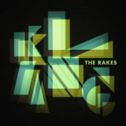 The Rakes : Klang